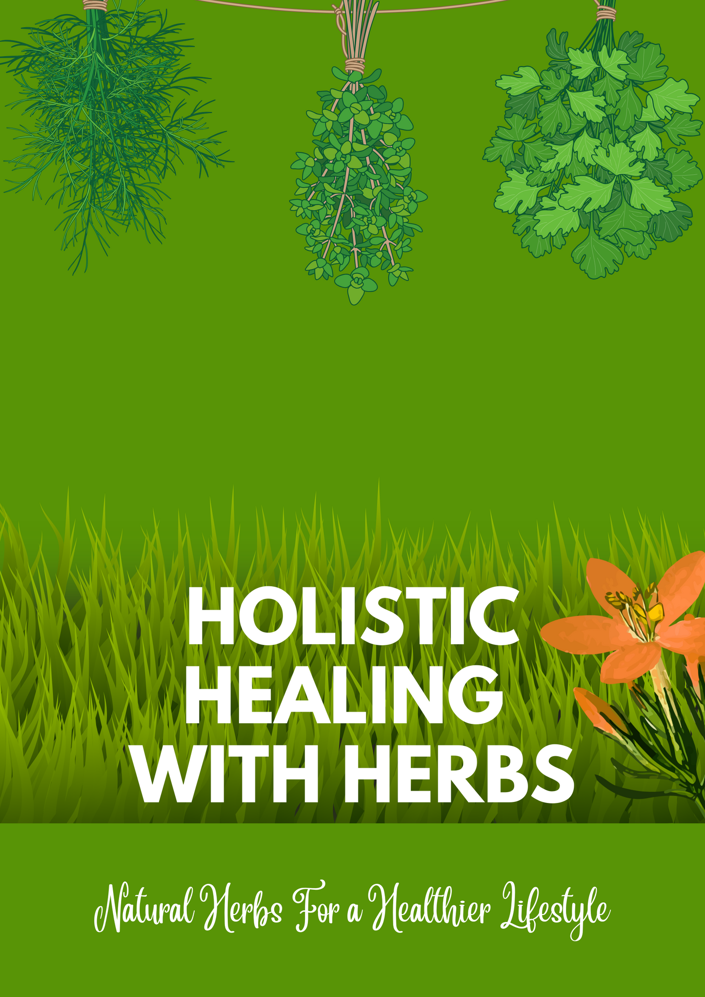 Holistic Healing with Herbs eBook